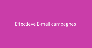 Effectieve E-mail campagnes