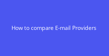 How to compare E-mail Providers