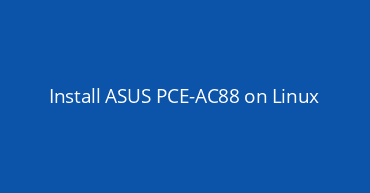 Install ASUS PCE-AC88 on Linux