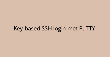 Key-based SSH login met PuTTY