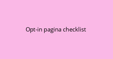 Opt-in pagina checklist